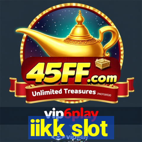 iikk slot